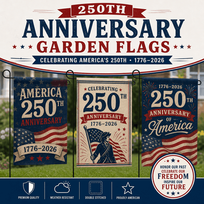 250th Anniversary Garden Flags