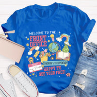 Personalized School Name And Your Name Happy To See Your Face T-shirt