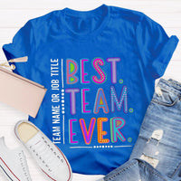 Personalized Best Team Name Ever Teammate Shirt
