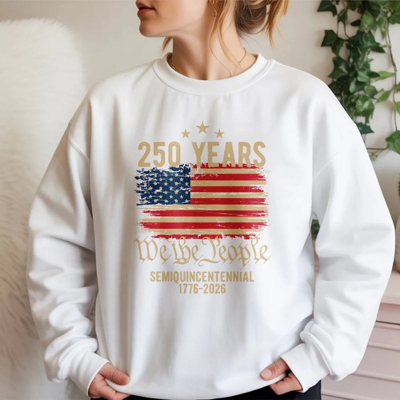 America 250 Years Sweatshirt | We The People Semiquincentennial 1776-2026 Design | Soft Cotton Polyester Blend | Patriotic Gift for History Lovers