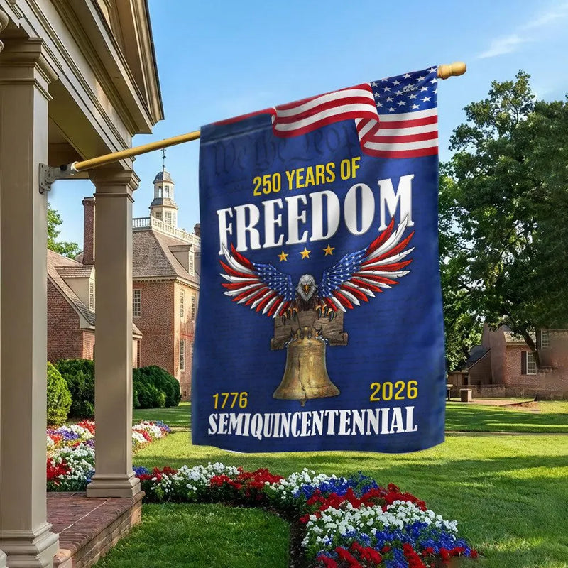 250 Years of Freedom Garden Flag | 1776-2026 Semiquincentennial | Eagle & Liberty Bell Patriotic Design | Double-Sided Outdoor Decor