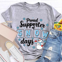 Science Teacher Christmas Shirt, Proud Supporter of Snow Days Shirt, Humorous Winter Snowman T-Shirt, Snowflake Graphic Tee, Teacher Present