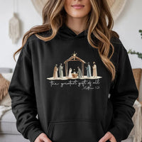 The Greatest Present of All Hooded Sweatshirt, Nativity Scene Hoodie, Christian Religious Christmas Pullover, Nativity Faith Hoodie Present