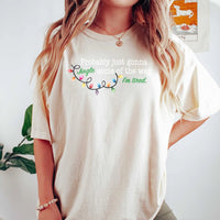 Humorous Christmas Lights Graphic Tee, Probably Just Gonna Jingle T-Shirt, Sarcastic Holiday Shirt, Comfy Festive Xmas Graphic T-Shirt