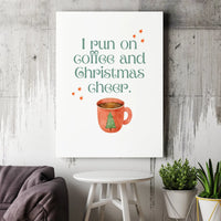 Watercolor Mug Wall Art, I Run on Coffee and Christmas Cheer Canvas, Holiday Coffee Canvas Print, Adorable Christmas Cheer Kitchen Wall Decor
