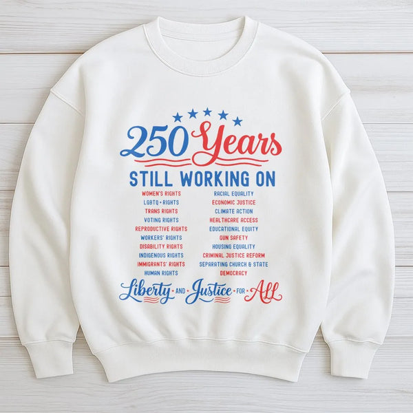 250 Years America Sweatshirt | Liberty and Justice Patriotic Typography Design | Soft Cotton Poly Blend | Gift for History Buffs