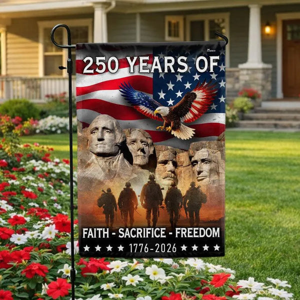 250 Years of Faith Freedom Sacrifice Garden Flag | Mt Rushmore Eagle & American Flag Design | Patriotic 1776-2026 Commemorative | Double-Sided Weather-Resistant
