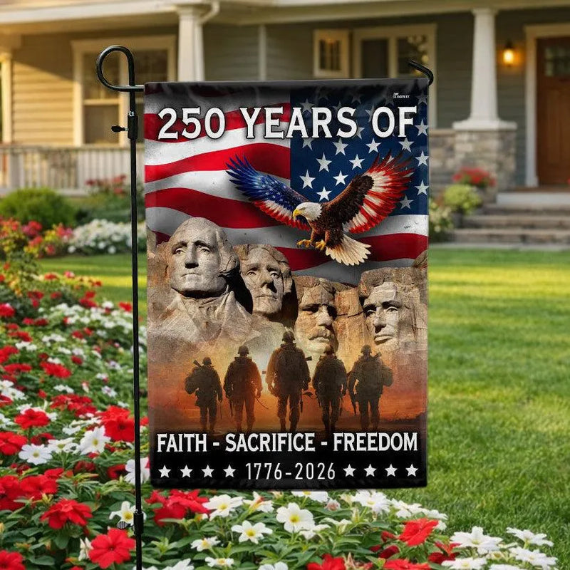 250 Years of Faith Freedom Sacrifice Garden Flag | Mt Rushmore Eagle & American Flag Design | Patriotic 1776-2026 Commemorative | Double-Sided Weather-Resistant