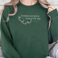 Humorous Sarcastic Christmas Quote Sweatshirt, Probably Just Gonna Jingle Sweatshirt, Tired Mom Xmas Crewneck, Winter Holiday Pullover