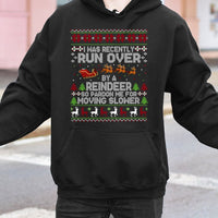 Humorous Christmas Reindeer Hoodie, Run Over by A Reindeer Hoodie, Ugly Sweater Reindeer Hoodie, Holiday Graphic Hooded Sweatshirt, Xmas Present