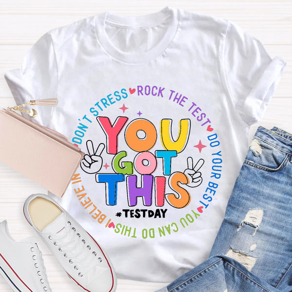 You Got This Testday Rock The Test T-Shirt