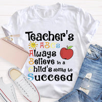 Teacher's ABCs Always Believe Success T-Shirt