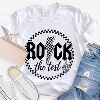 Rock The Test Teacher T-Shirt