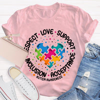 Love Support Acceptance Inclusion Respect Autism Awareness T-Shirt
