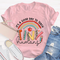 It's A Good Day To Teach Tiny Human Rainbow Pencil T-Shirt