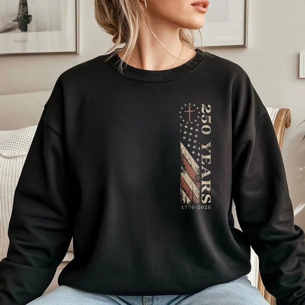 250 Years Patriotic Sweatshirt | Vintage American Flag Cross Design | Soft Cotton Polyester Blend | Gift for Americana Lovers