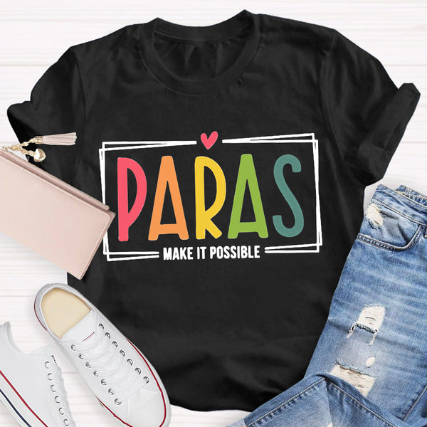 Make It Possible Pink Heart Teacher T-Shirt