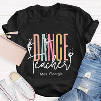 Personalized Name Dance Teacher T-Shirt