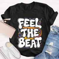 Feel The Beat Teacher T-Shirt