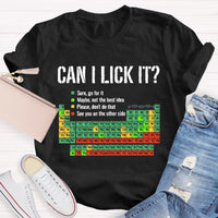 Can I Lick It Funny Science Teacher T-Shirt
