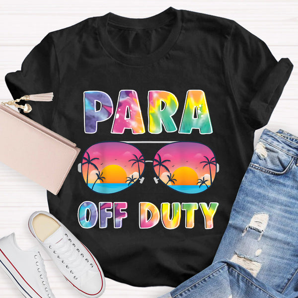 Para Off Duty Teacher T-Shirt