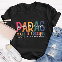Personalized Name Para Make It Possible Teacher T-Shirt