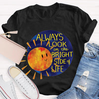 Always Look On The Bright Side Of Life Teacher T-Shirt