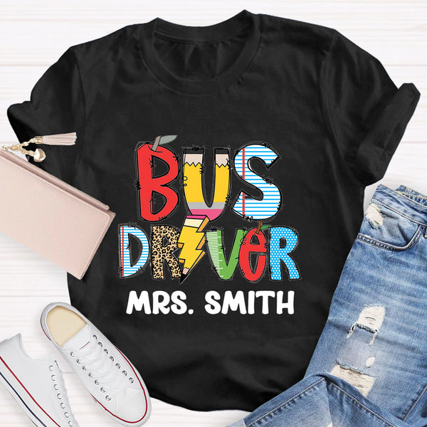 Personalized Bus Driver Name Teacher T-Shirt