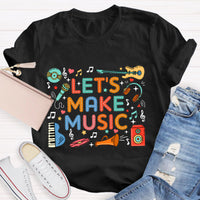 Let's Make Music Teacher T-Shirt
