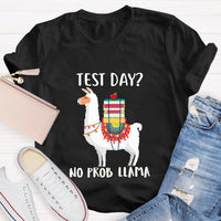 Test Day No Prob Llama Funny Teacher T-Shirt
