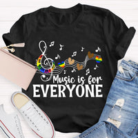 Music Is For Everyone Teacher T-Shirt