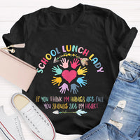 School Lunch Lady See My Heart Teacher T-Shirt