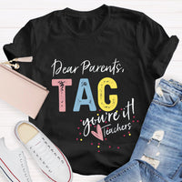 Dear Parents Tag T-Shirt