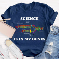 Science Is In My Genes Teacher T-Shirt