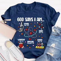God Says I Am loved Kind Special Worthy Science Teacher T-Shirt