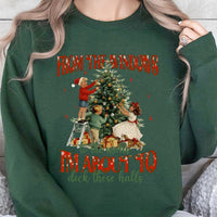 Humorous Christmas Humor Sweater, I'm About to Deck These Halls Sweatshirt, Retro Holiday Graphic Crewneck, Sarcastic Xmas Pullover Present