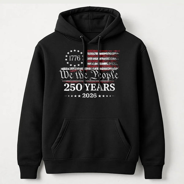 USA 250 Years Anniversary Hoodie | 1776–2026 We The People Patriotic Graphic | Premium Cotton Blend | Unisex Gift for American History Enthusiasts