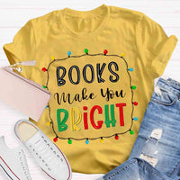 Christmas Books Make You Bright T-shirt