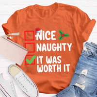 Christmas Naughty Nice It Was Worth It T-shirt
