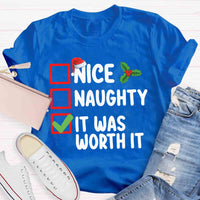 Christmas Naughty Nice It Was Worth It T-shirt