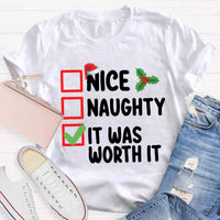 Christmas Naughty Nice It Was Worth It T-shirt
