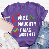 Christmas Naughty Nice It Was Worth It T-shirt