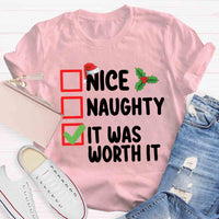 Christmas Naughty Nice It Was Worth It T-shirt