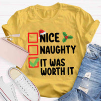 Christmas Naughty Nice It Was Worth It T-shirt