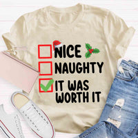 Christmas Naughty Nice It Was Worth It T-shirt