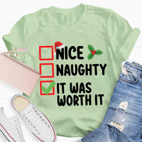 Christmas Naughty Nice It Was Worth It T-shirt