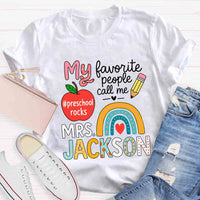 Personalized Name And Grade My Favorite People Call Me Teacher T-shirt