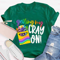Getting Cray On Art T-shirt