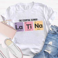 The Essential Element Latina Spanish Teacher T-Shirt
