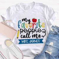 Personalized Name My Favorite People Call Me Teacher Red Apple T-shirt